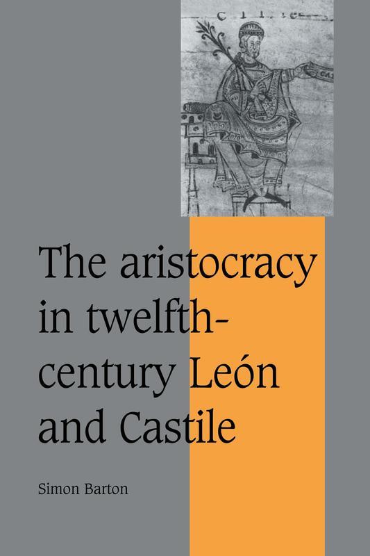 The Aristocracy in Twelfth-Century Le N and Castile