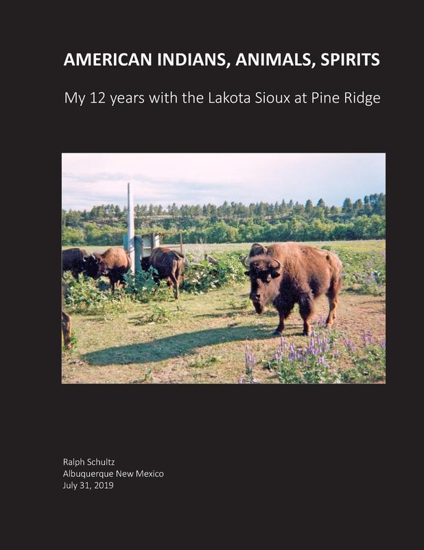 American Indians Animals Spirits: My 12 Years with the Lakota Sioux at Pine Ridge