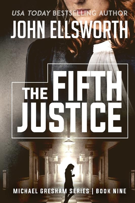 The Fifth Justice: Michael Gresham Legal Thriller Series Book Nine: 9