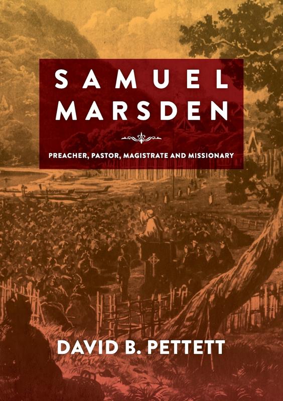 Samuel Marsden: Preacher Pastor Magistrate & Missionary: 5 (Studies in Australian Colonial History)