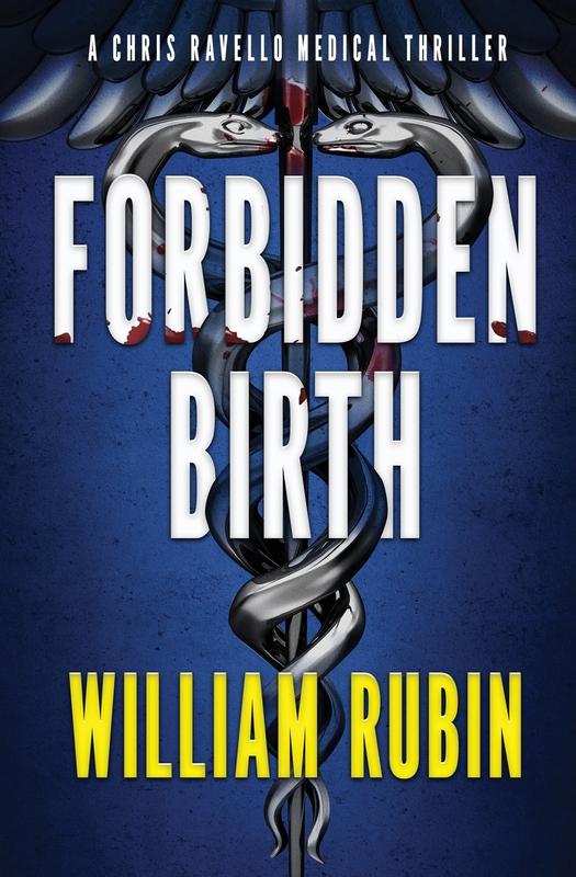 Forbidden Birth: A Chris Ravello Medical Thriller (Book 2) (Chris Ravello Medical Thrillers)