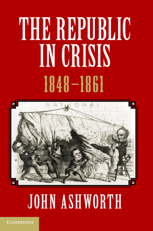 The Republic in Crisis 1848–1861