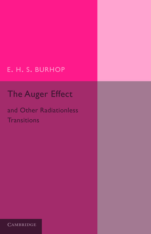 The Auger Effect and Other Radiationless Transitions