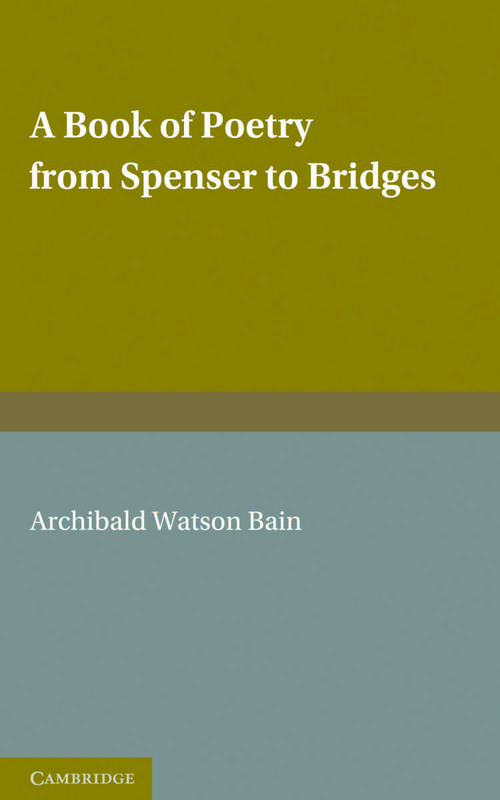 A Book of Poetry from Spenser to Bridges