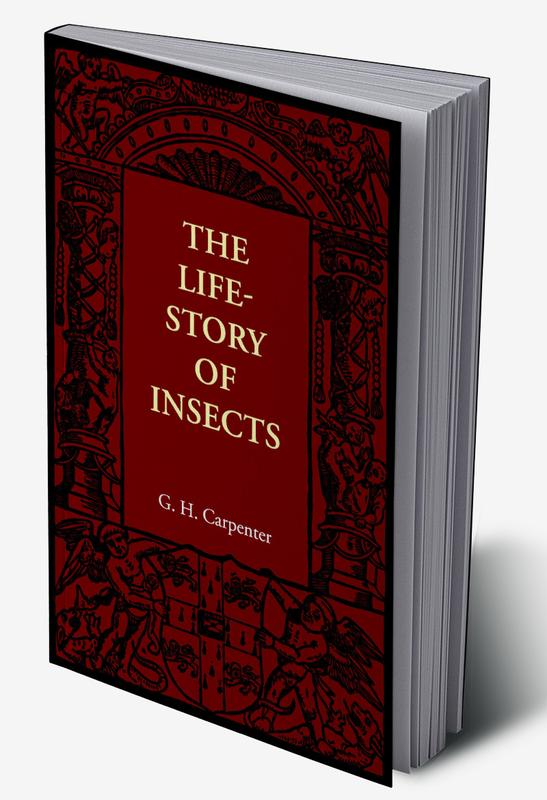 The Life-Story of Insects