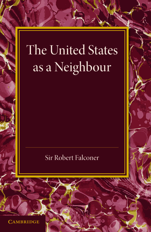The United States as a Neighbour from a Canadian Point of View