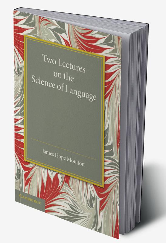 Two Lectures on the Science of Language