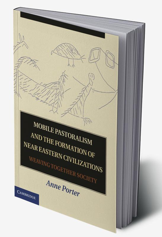 Mobile Pastoralism and the Formation of Near Eastern Civilizations