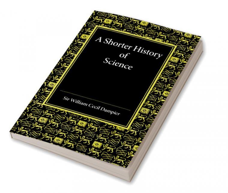 A Shorter History of Science