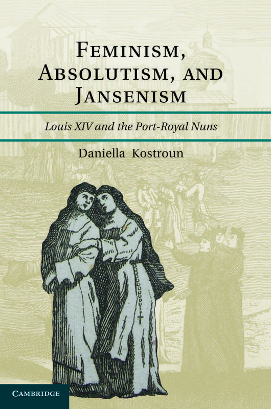 Feminism Absolutism and Jansenism