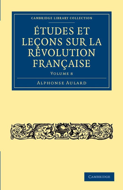 Etudes Et Lecons Sur La Revolution Francaise