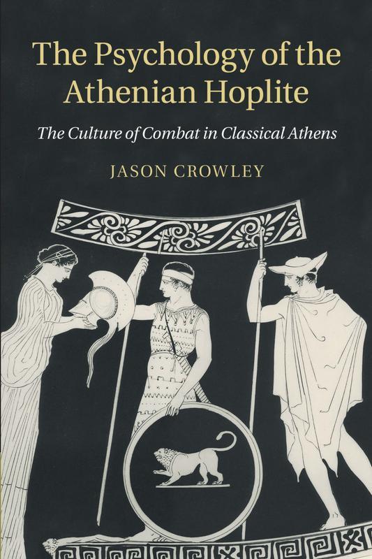 The Psychology of the Athenian Hoplite