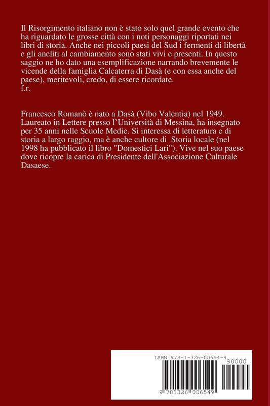 Alle Origini Del Risorgimento: Pasquale Calcaterra Di Dasa e I Suoi Fratelli: Pasquale Calcaterra di Dasà e i suoi fratelli