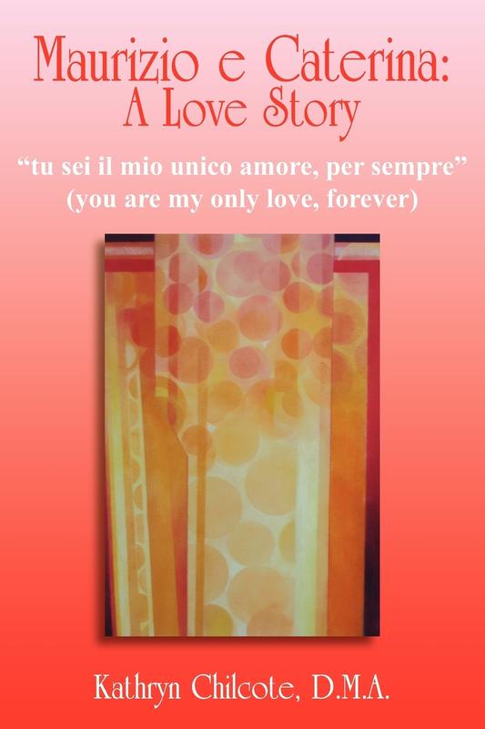 Maurizio E Caterina: A Love Story: "Tu Sei Il Mio Unico Amore Per Sempre" (you are My Only Love Forever)
