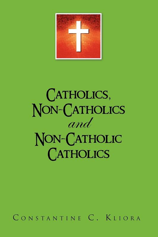 Catholics Non-Catholics and Non-Catholic Catholics