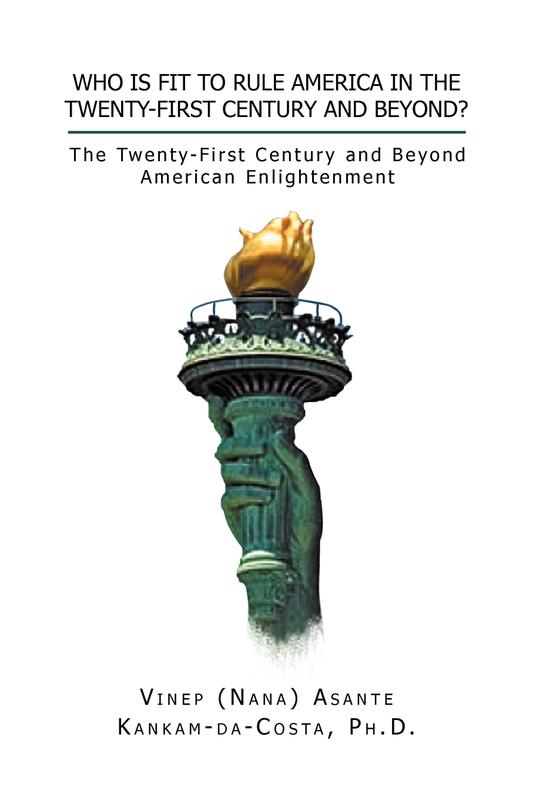 Who Is Fit to Rule America in the Twenty-First Century and Beyond?: The Twenty-First Century and Beyond American Enlightenment