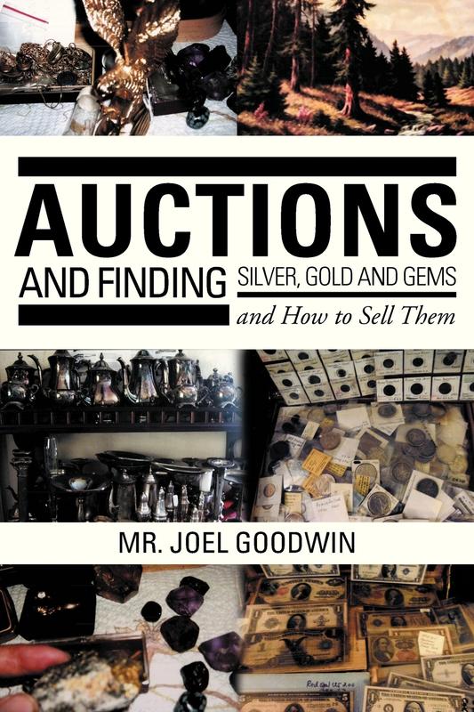 Auctions and Finding Silver Gold and Gems and How to Sell Them