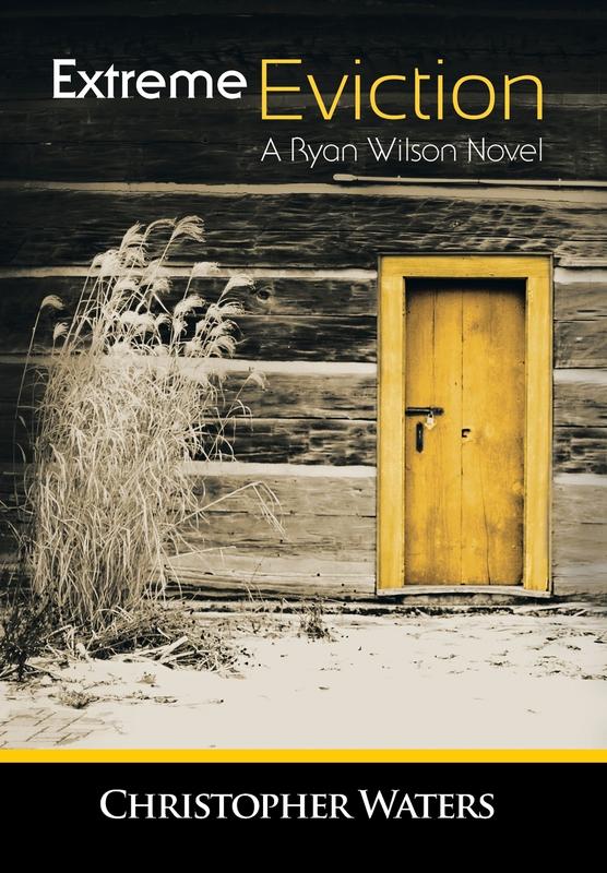 Extreme Eviction: A Ryan Wilson Novel
