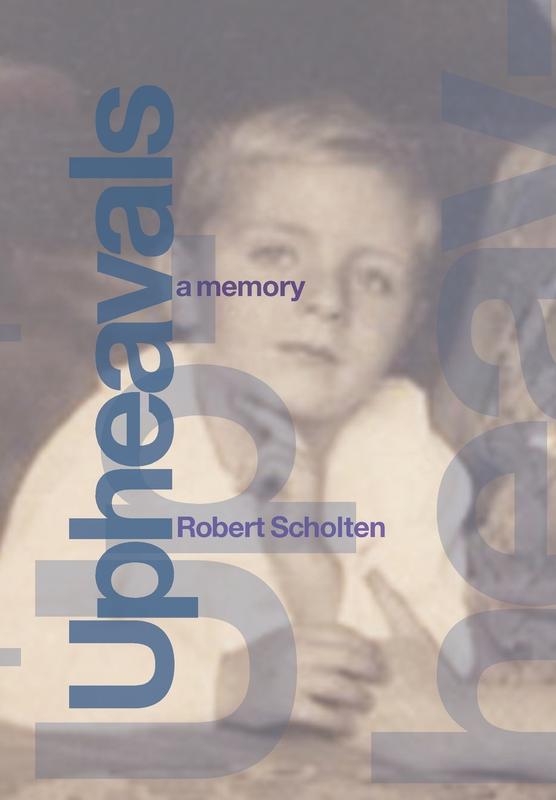 Upheavals: A Memory