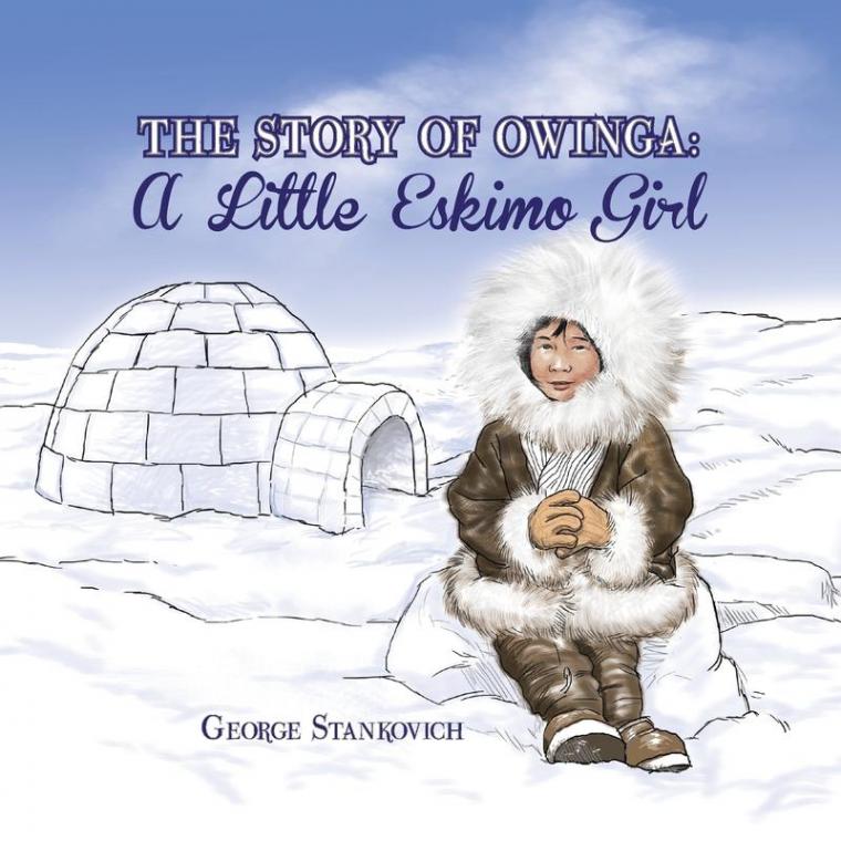 The Story of Owinga: A Little Eskimo Girl