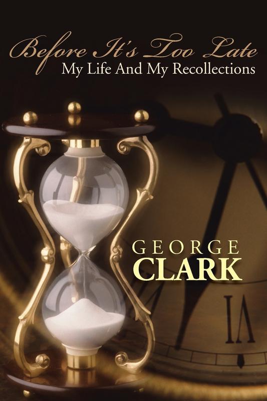 Before it's Too Late: My Life and My Recollections