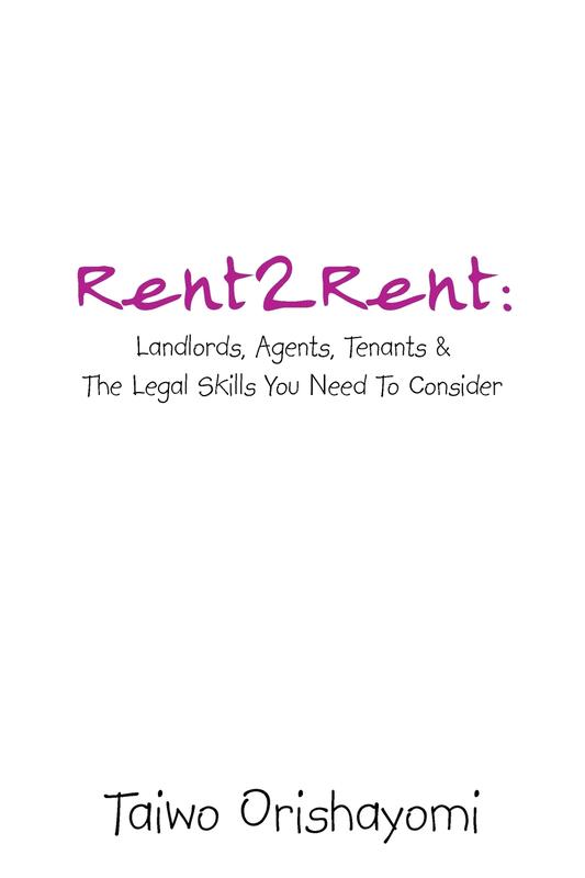 Rent2rent: Landlords Agents Tenants & the Legal Skills You Need to Consider