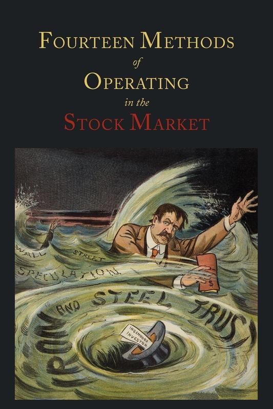 Fourteen Methods of Operating in the Stock Market
