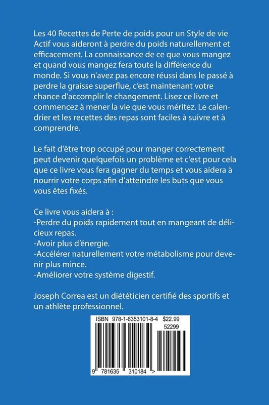 40 Recettes pour la Perte de Poids pour un Mode de Vie Actif: La Solution pour Combattre la Graisse