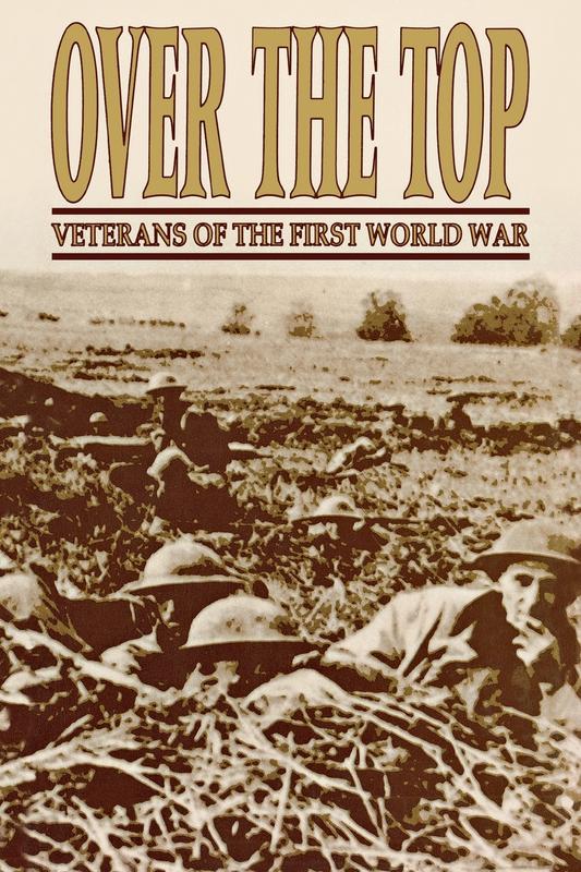 Over The Top: Veterans of the First World War