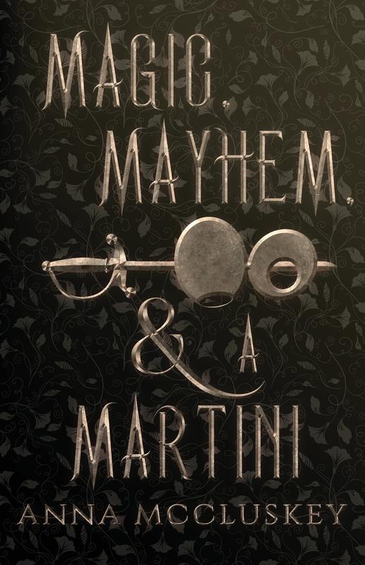 Magic Mayhem & A Martini: A Quirky Paranormal Comedy