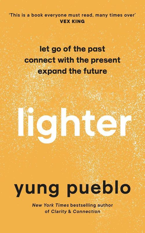 Lighter Let Go of the Past Connect with the Present and Expand The Future