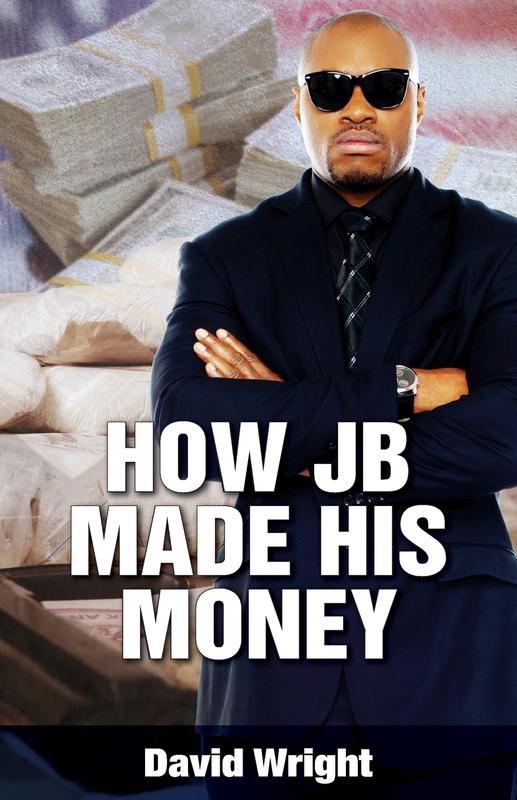 How JB Made His Money