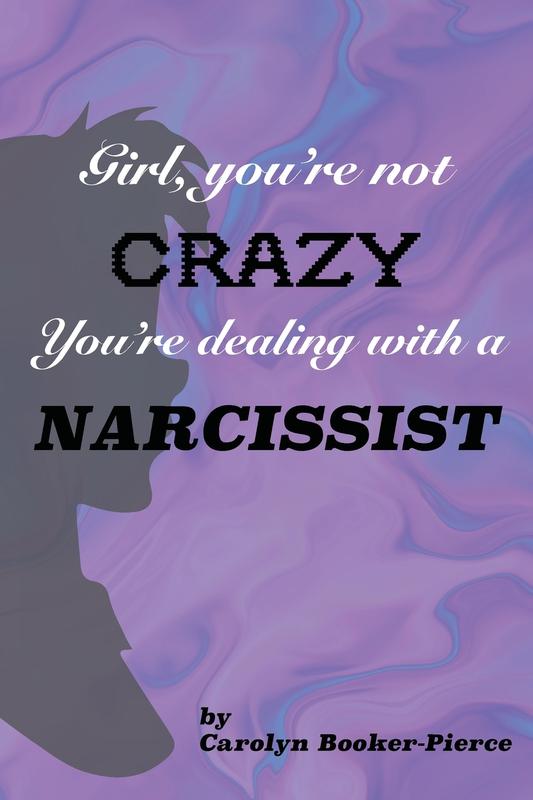 Girl You're Not Crazy. You're Dealing With a Narcissist