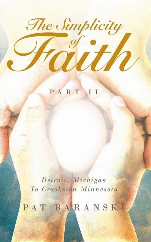 The Simplicity of Faith: Detroit Michigan to Crookston Minnesota