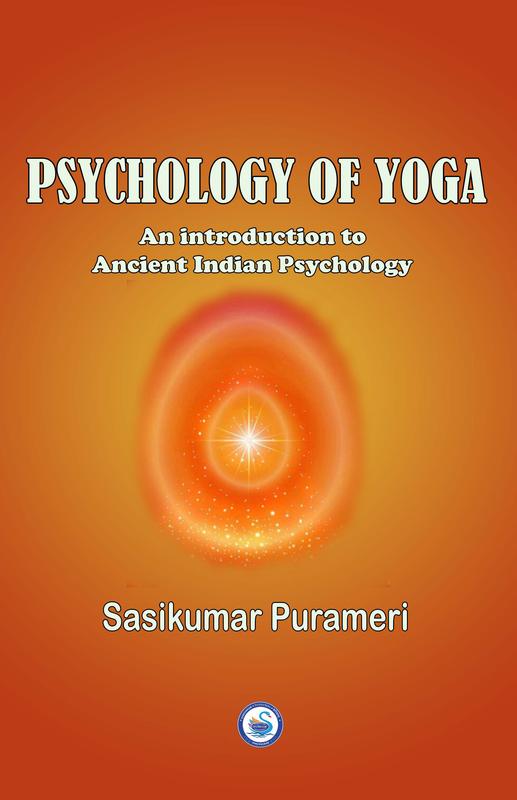 PSYCHOLOGY PF YOGA (AN INTRODUCTION TO ANCIENT INDIAN PSYCHOLOGY)