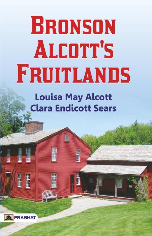 Bronson Alcott's Fruitlands