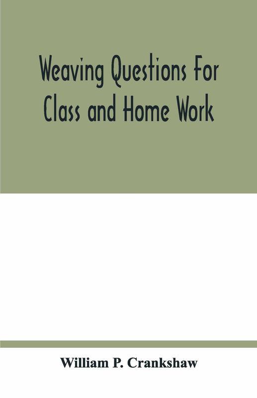 Weaving Questions For Class And Home Work