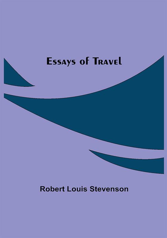 Essays of Travel