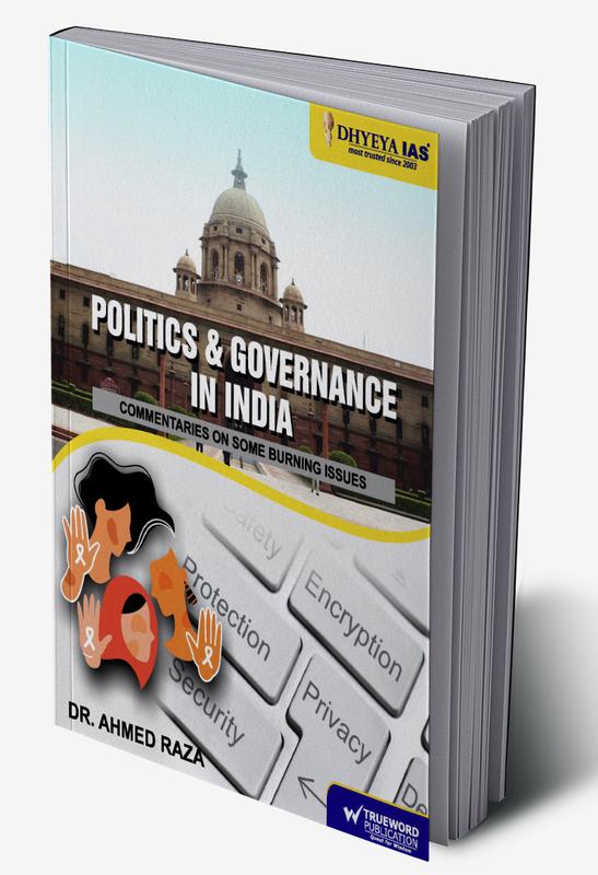 POLITICS & GOVERNANCE IN INDIA:COMMENTRIES ON SOME BURNING ISSUES