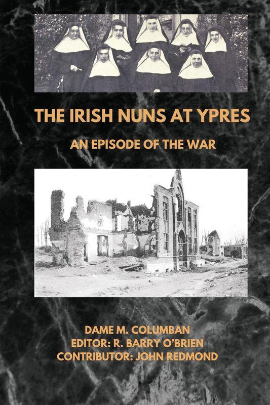 The Irish Nuns at Ypres; An Episode of the War