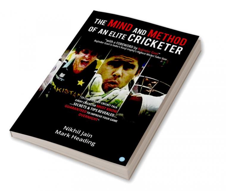The Mind & Method of an Elite Cricketer