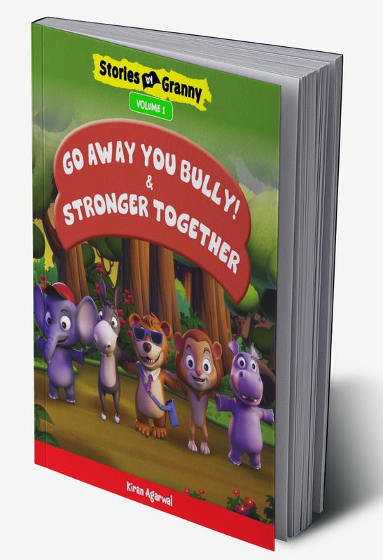 GO AWAY YOU BULLY & STRONGER TOGETHER