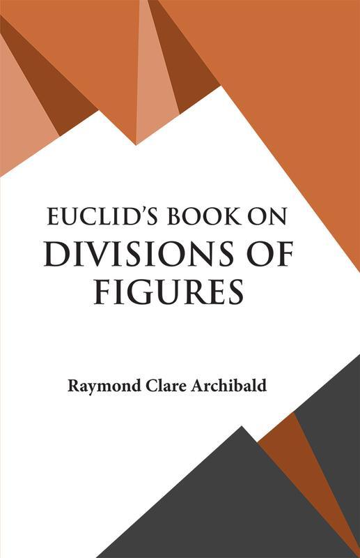 EUCLID’S BOOK ON DIVISIONS OF FIGURES