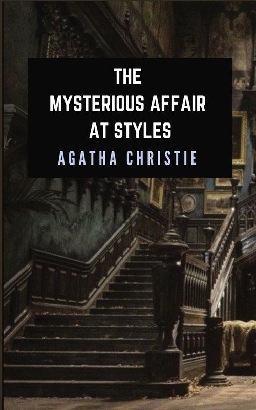 The Mysterious Affairs At Styles