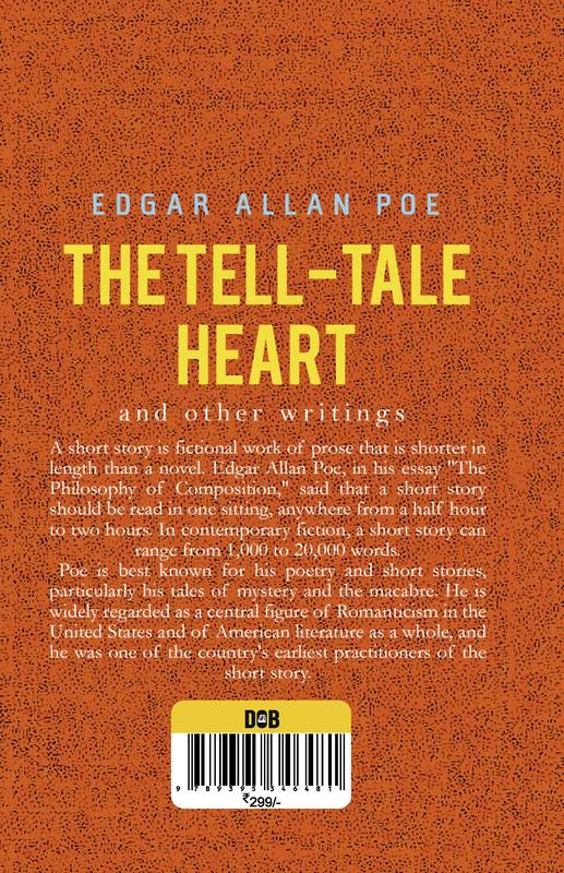 The Tell-Tale Heart and Other Writings