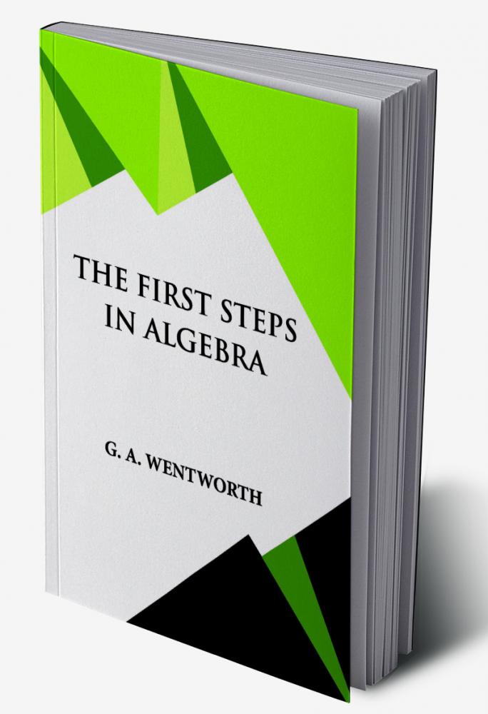 THE FIRST STEPS IN ALGEBRA