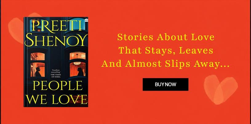 People We Love, Preeti Shenoy