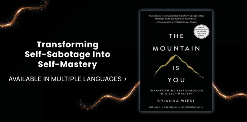 Self-Sabotage, Self-Mastery, transformation, self development, self help